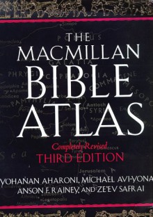 The Macmillan Bible Atlas - Yohanan Aharoni, Michael Avi-Yonah