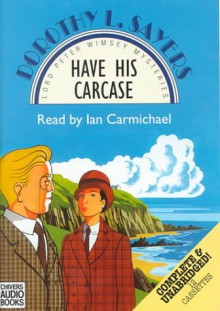 Have His Carcase - Dorothy L. Sayers