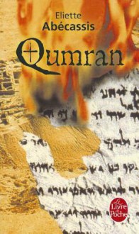 Qumran - Eliette Abécassis