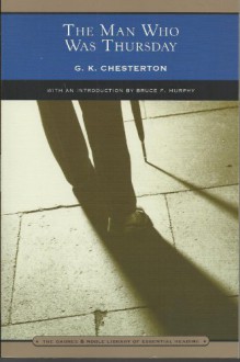 The Man Who Was Thursday (Barnes & Noble Library of Essential Reading) - G.K. Chesterton, Bruce F. Murphy