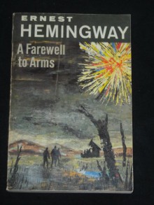 A Farewell to Arms - Ernest Hemingway