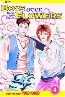 Boys Over Flowers: Hana Yori Dango, Vol. 4 - Yoko Kamio, 神尾葉子