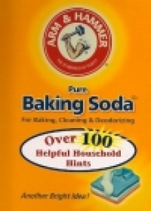 Arm & Hammer Pure Baking Soda For Baking, Cleaning & Deordorizing: Over 100 Helpful Household Hints (Spiral Bound) - Christine Halvorson