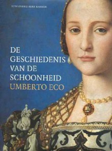 De geschiedenis van de schoonheid - Umberto Eco, Yond Boeke, Patty Krone, Jacqueline Klooster