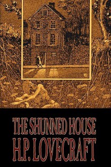 The Shunned House - H.P. Lovecraft