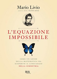 L'equazione impossibile (BUR SAGGI) (Italian Edition) - Mario Livio