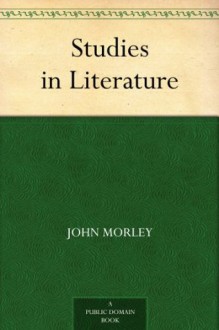 Studies in Literature - John Morley