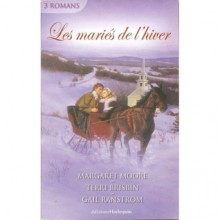 Les Mariés de l'Hiver - Margaret Moore, Gail Ranstrom, Terri Brisbin