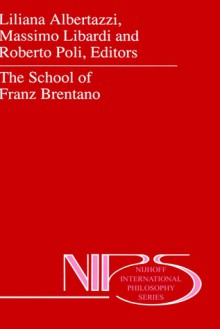 The School of Franz Brentano - Roberto Poli