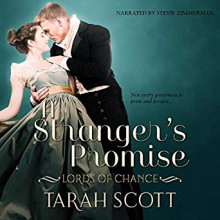 A Stranger's Promise (Lords of Chance #1) - Tarah Scott, Stevie Zimmerman