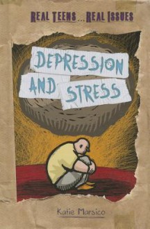 Depression and Stress - Katie Marsico