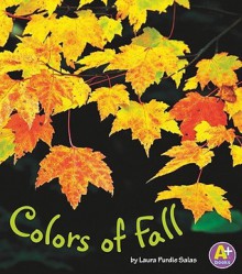 Colors of Fall - Laura Purdie Salas