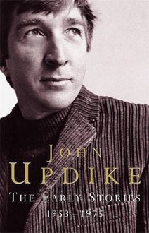 The Early Stories, 1953-1975 - John Updike