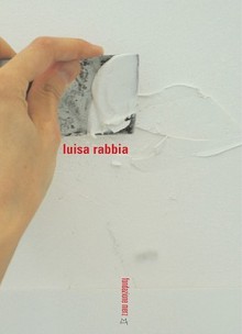 Luisa Rabbia - Luisa Rabbia, Chiara Bertola, Beatrice Merz