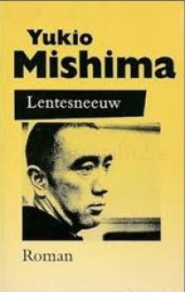 Lentesneeuw - Yukio Mishima