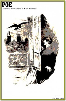 Edgar Allan Poe: Non-Fiction Collection - Includes active table of contents - C&C Web Press, C&C Web Press