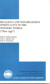 Religious and Non-Religious Spirituality in the Western World ("New Age") - Philip Johnson, Anne C. Harper, John W. Morehead