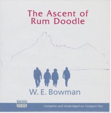 The Ascent of Rum Doodle - Terry Wale, W.E. Bowman