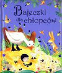 Bajeczki dla chłopców - Joanna Gaca - Joanna Gaca