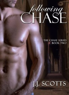 Following Chase - J.J. Scotts