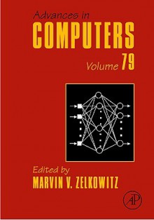 Advances in Computers, Volume 79: Computer Performance Issues - Marvin V. Zelkowitz