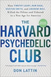 The Harvard Psychedelic Club - Don Lattin