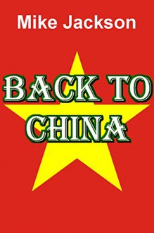 Back To China - Mike Jackson