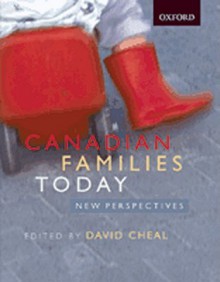 Canadian Families Today: New Perspectives - David Cheal