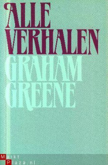 Alle verhalen - Graham Greene