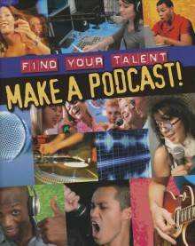 Make a Podcast! - Matt Anniss