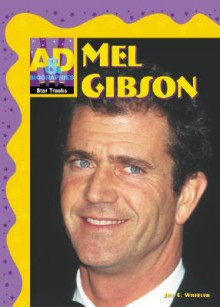 Mel Gibson - Jill C. Wheeler