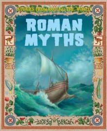 Roman Myths. - Kathy Elgin