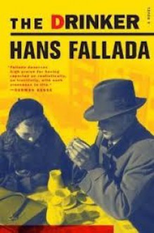 The Drinker - Hans Fallada, Charlotte Lloyd, A.L. Lloyd