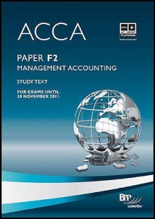 Acca F2 Management Accounting: Study Text - BPP Learning Media