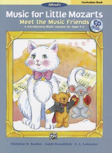 Music for Little Mozarts Meet the Music Friends: Teacher Book (Book & CD) - Christine H. Barden