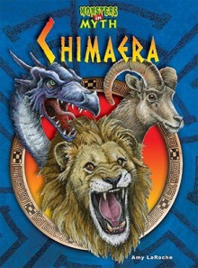 The Chimaera - Amelia LaRoche