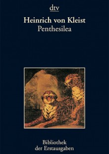 Penthesilea - Heinrich von Kleist