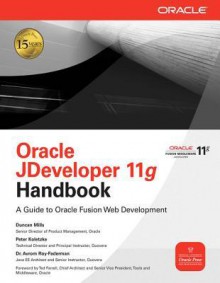 Oracle Jdeveloper 11g Handbook - Mills K., Koletzke, Duncan Mills, Avrom Roy-Faderman