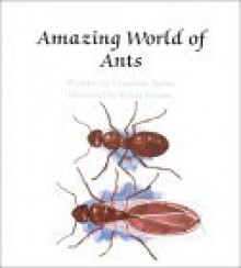 Amazing World of Ants - Francene Sabin