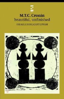 Beautiful, Unfinished - M.T.C. Cronin