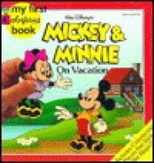 Walt Disney's Mickey & Minnie: On Vacation (My First Colorforms Book) - Ann Braybrooks, Karen Kreider