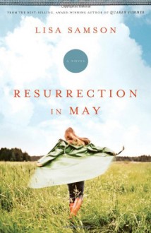 Resurrection In May - Lisa Samson