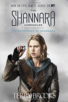 The Elfstones of Shannara (The Shannara Chronicles) (TV Tie-in Edition) - Terry Brooks