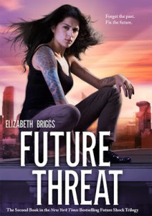 Future Threat - Elizabeth Briggs