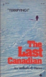 The Last Canadian - William C. Heine