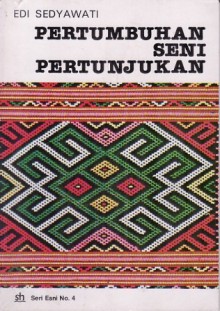 Pertumbuhan Seni Pertunjukan - Edi Sedyawati