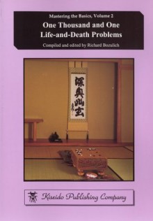 One Thousand And One Life-And-Death Problems - Richard Bozulich