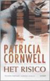 Het Risico (Paperback ) - Mariëtte van Gelder, Patricia Cornwell