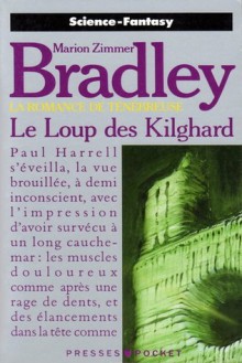 Le Loup Des Kilghard (La Romance De Tenebreuse) - Marion Zimmer Bradley