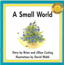 A Small World - Brian Cutting, Jillian Cutting, David Webb